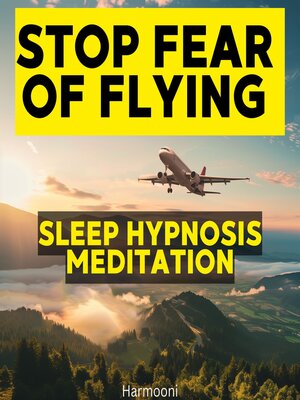 Stop Fear of Flying Sleep Hypnosis Meditation - Audiobook